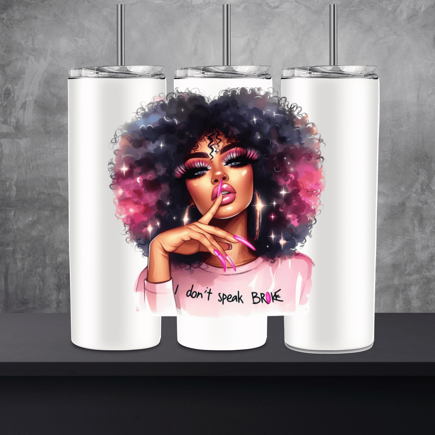 I Don’t Speak Broke 20oz Skinny Sublimation Tumbler