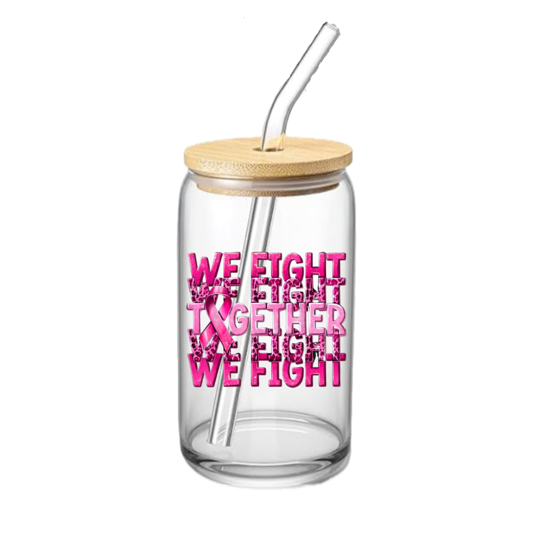 We Fight Together Glass Cup