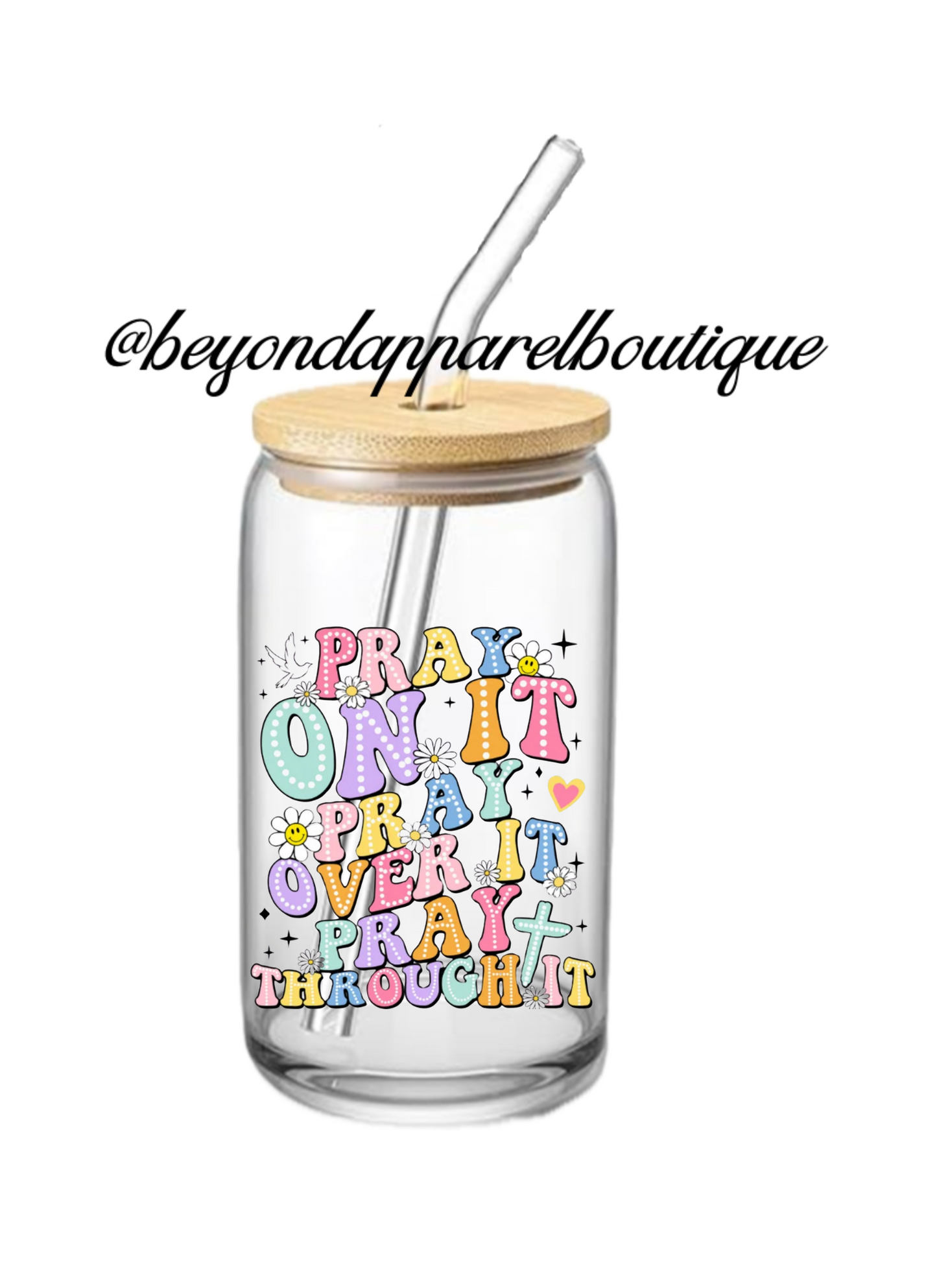 Pray Through It 16oz Glass Cup